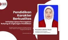 Pendidikan Karakter Berkualitas terhadap Upaya Pencegahan Bullying di Lingkungan Pendidikan